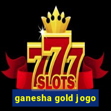 ganesha gold jogo