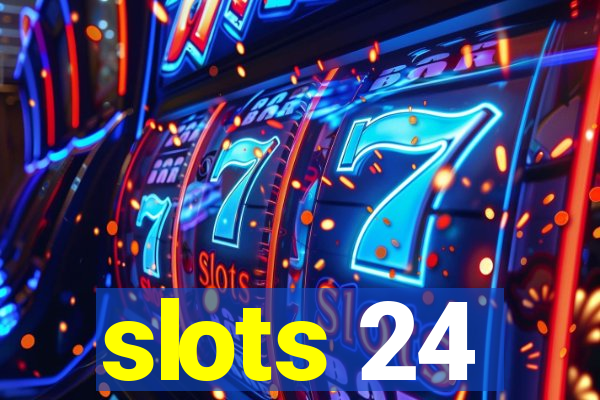 slots 24