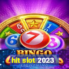 hit slot 2023