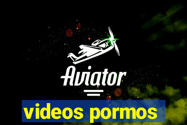 videos pormos