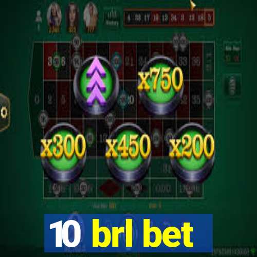 10 brl bet