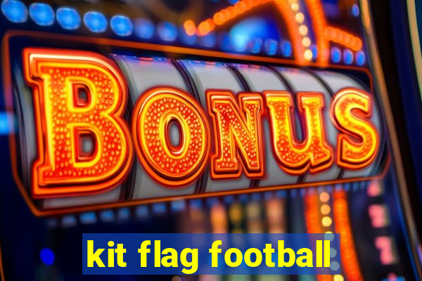 kit flag football