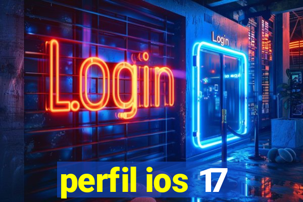 perfil ios 17