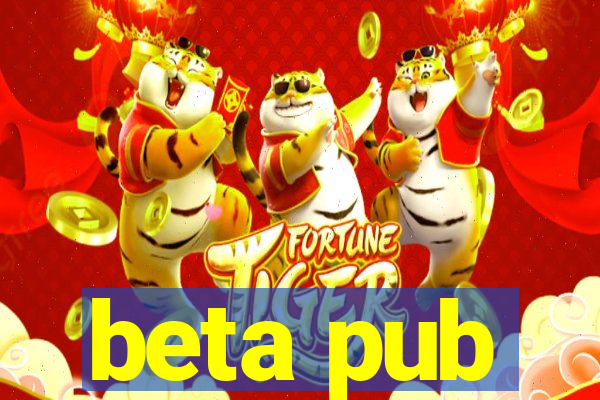 beta pub