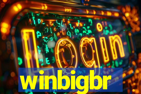 winbigbr