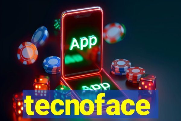 tecnoface