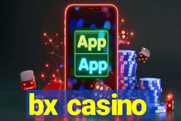 bx casino