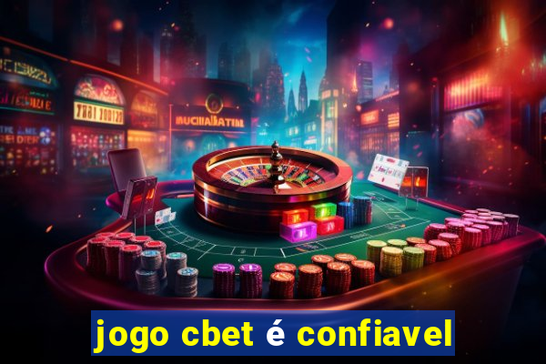 jogo cbet é confiavel