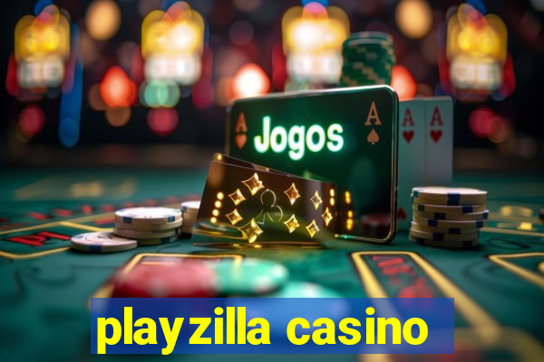 playzilla casino