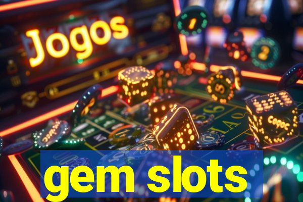 gem slots