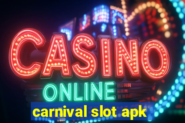 carnival slot apk