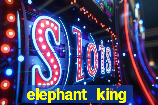 elephant king online slot