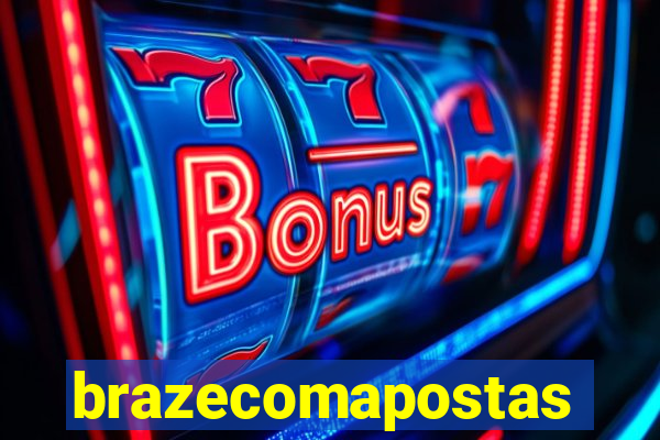 brazecomapostas