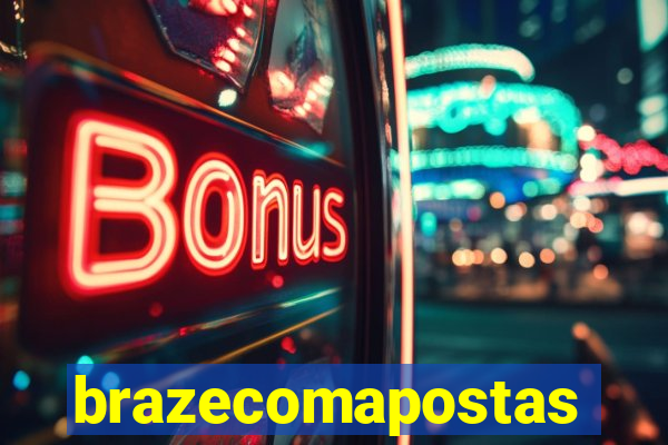 brazecomapostas