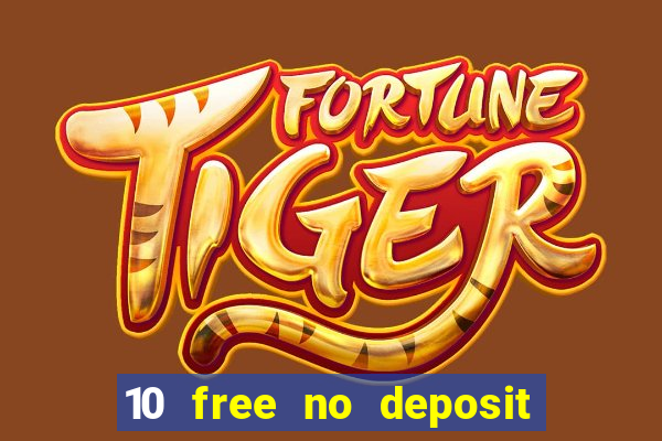 10 free no deposit casino uk 2023