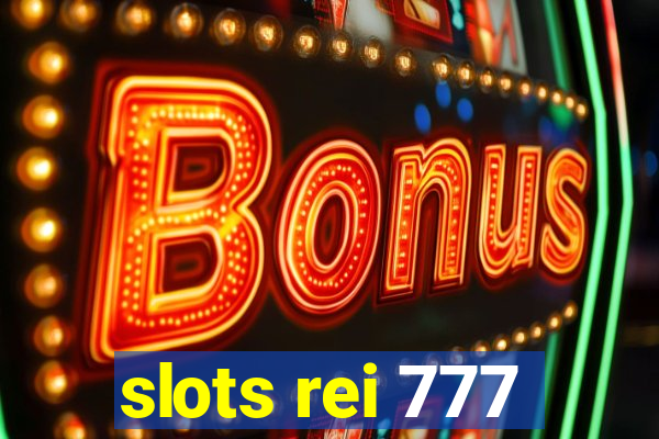 slots rei 777