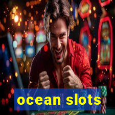 ocean slots