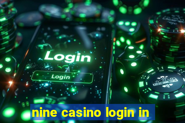 nine casino login in