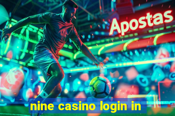 nine casino login in