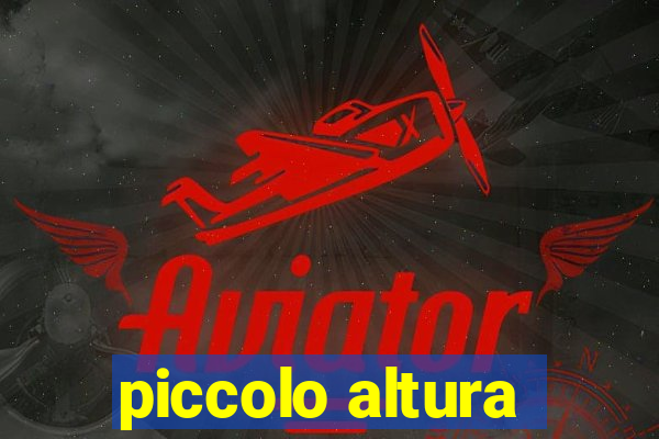 piccolo altura