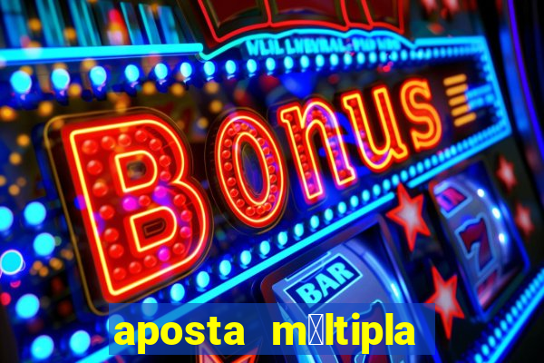 aposta m煤ltipla bet365 tem que acertar tudo