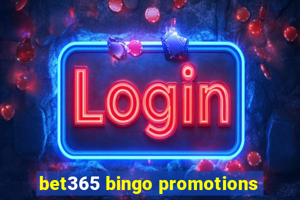 bet365 bingo promotions