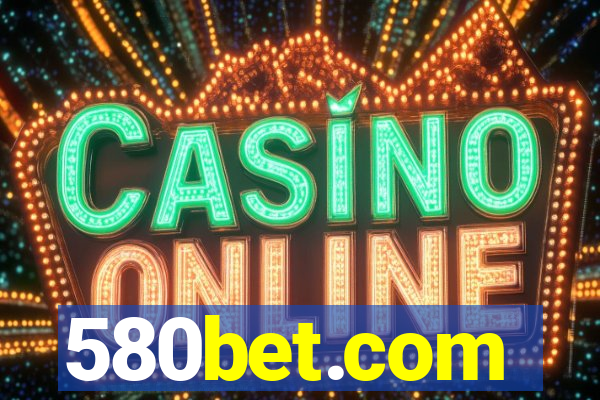 580bet.com