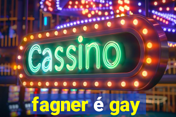 fagner é gay