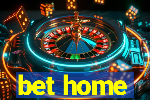 bet home