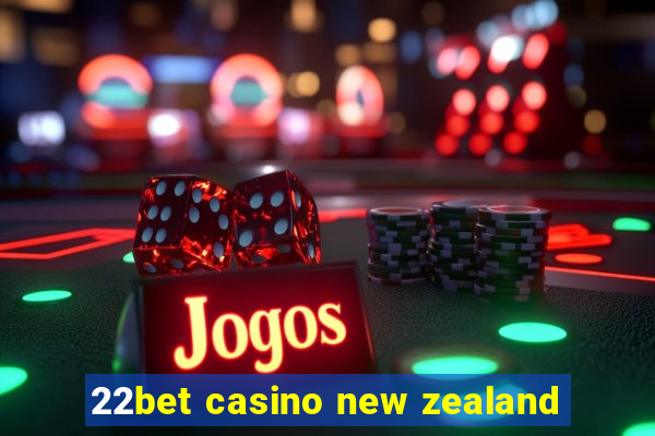 22bet casino new zealand