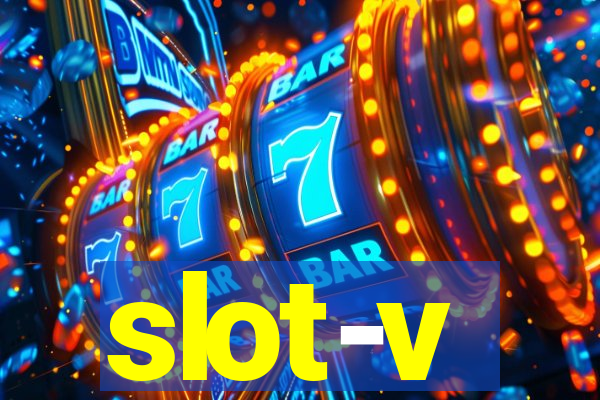 slot-v