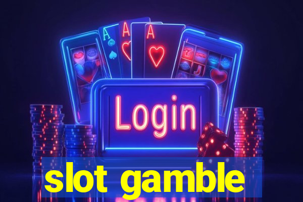 slot gamble