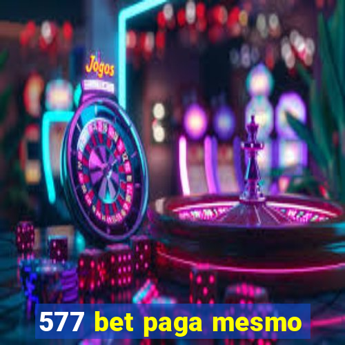 577 bet paga mesmo