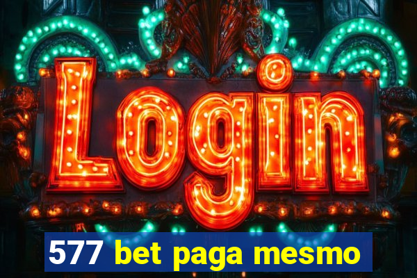 577 bet paga mesmo