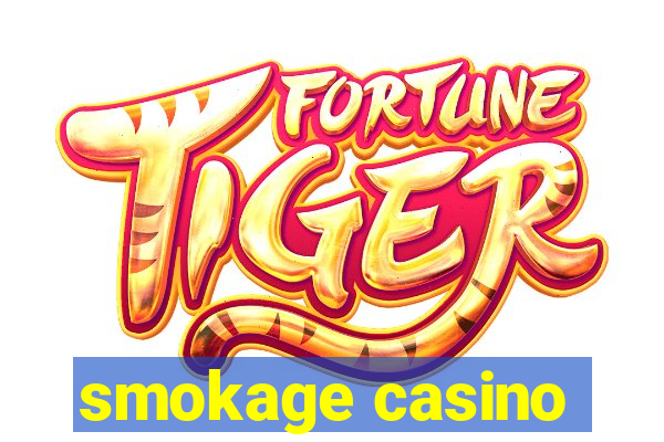 smokage casino