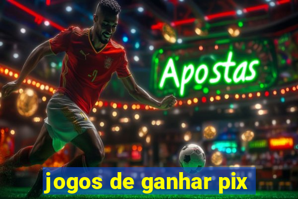 jogos de ganhar pix