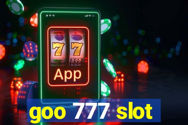 goo 777 slot