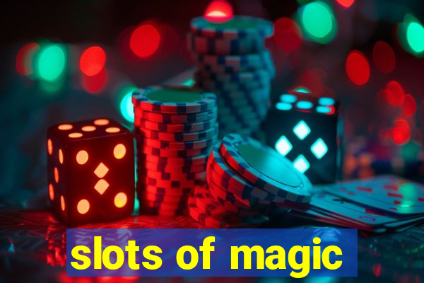 slots of magic