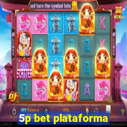 5p bet plataforma