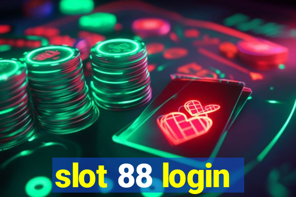 slot 88 login