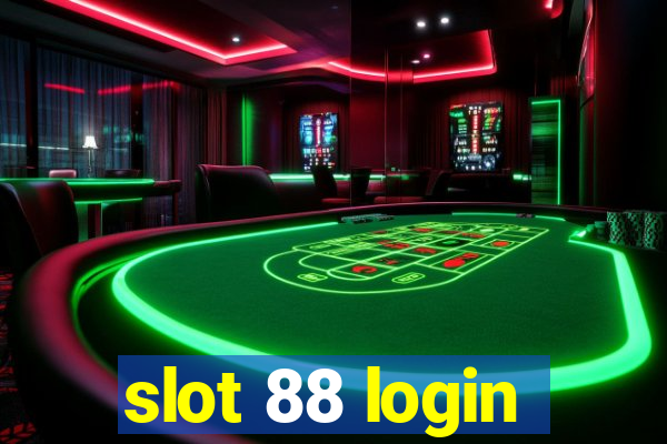 slot 88 login