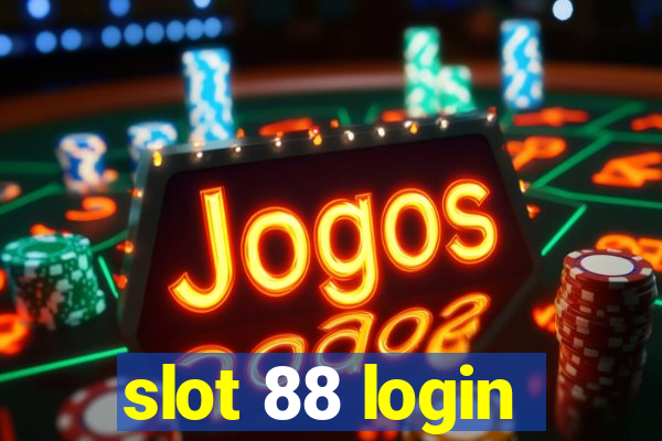 slot 88 login