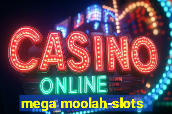 mega moolah-slots