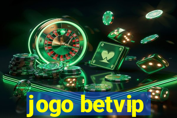 jogo betvip