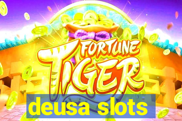 deusa slots