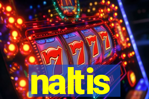 naltis