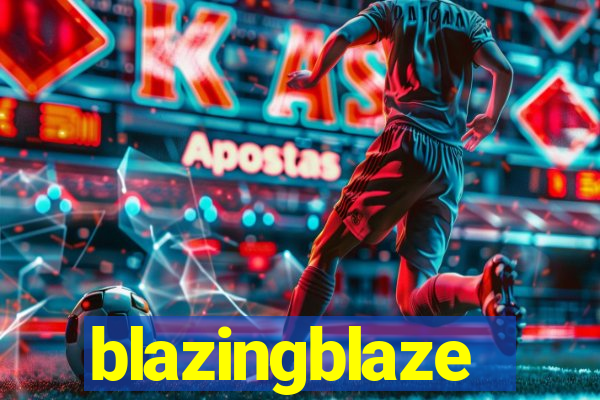 blazingblaze