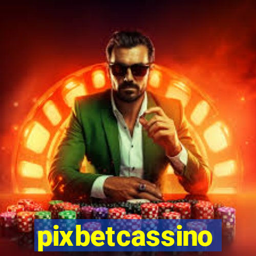 pixbetcassino