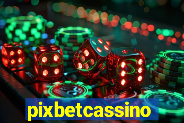 pixbetcassino