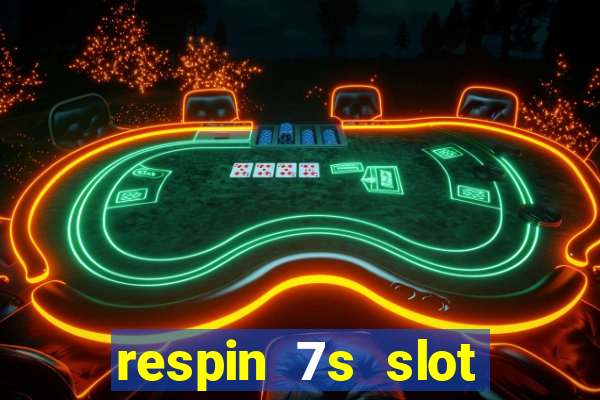 respin 7s slot free play